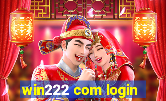 win222 com login
